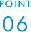 POINT 06